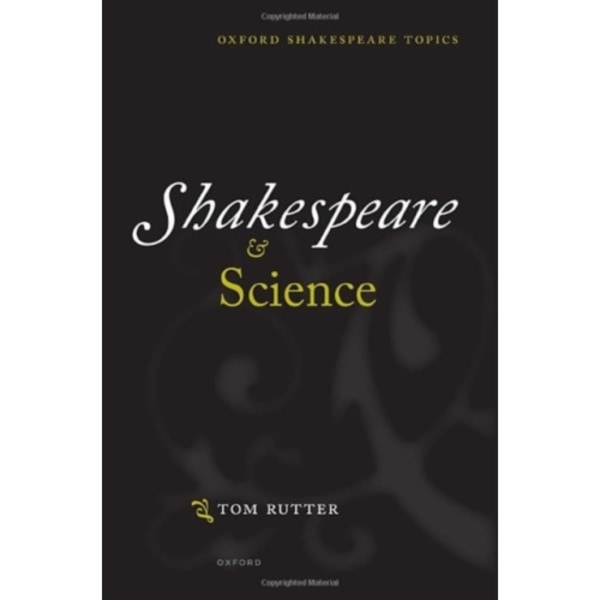 Shakespeare and Science (häftad, eng)