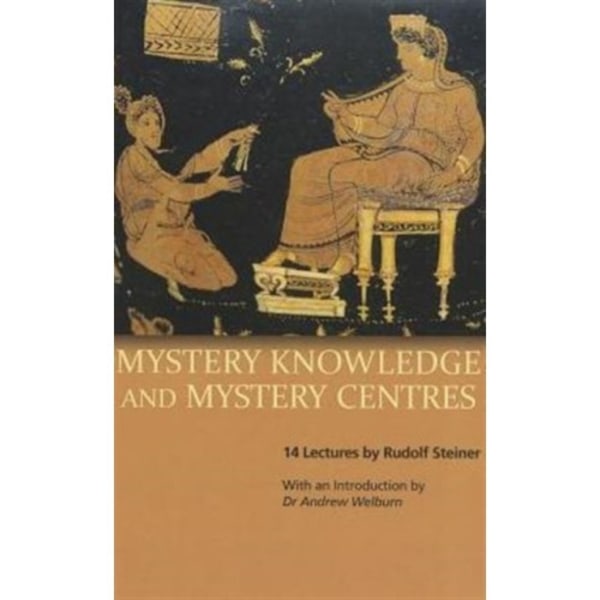 Mystery Knowledge and Mystery Centres (häftad, eng)