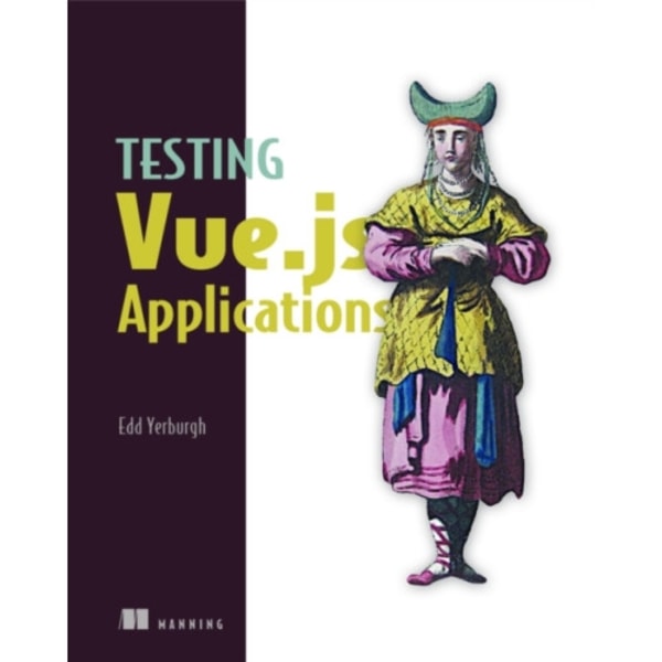 Testing Vue.js Applications (häftad, eng)