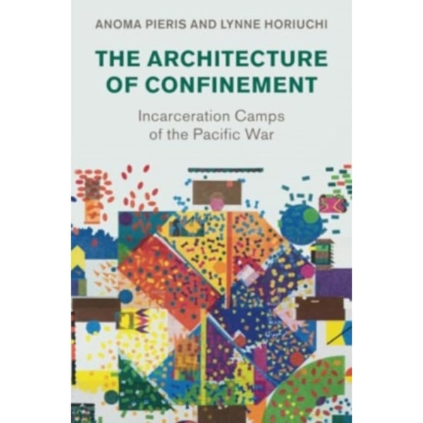 The Architecture of Confinement (häftad, eng)