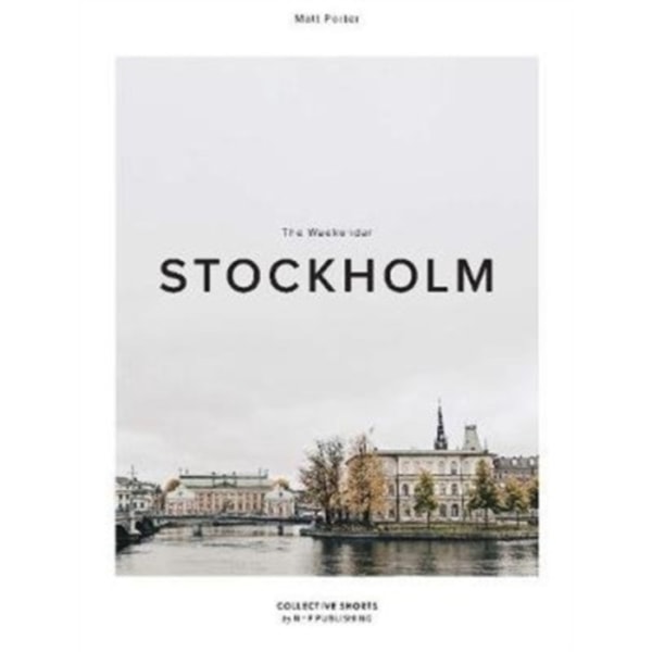 The Weekender Stockholm (inbunden, eng)