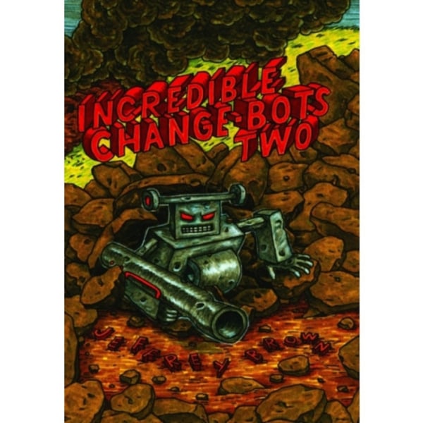 Incredible Change-Bots Two (häftad, eng)