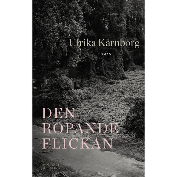 Den ropande flickan (inbunden)