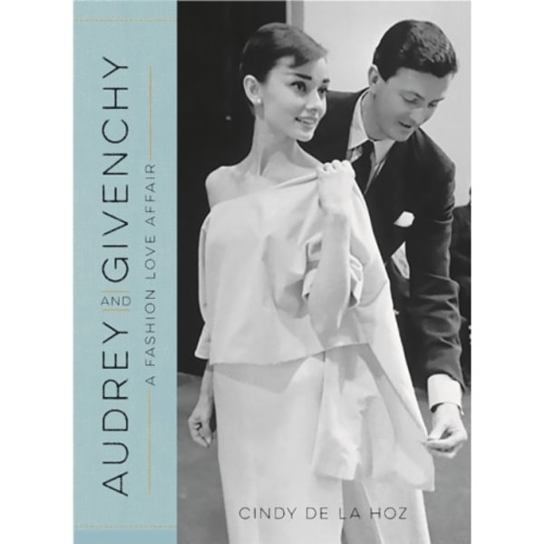 Audrey and Givenchy (inbunden, eng)