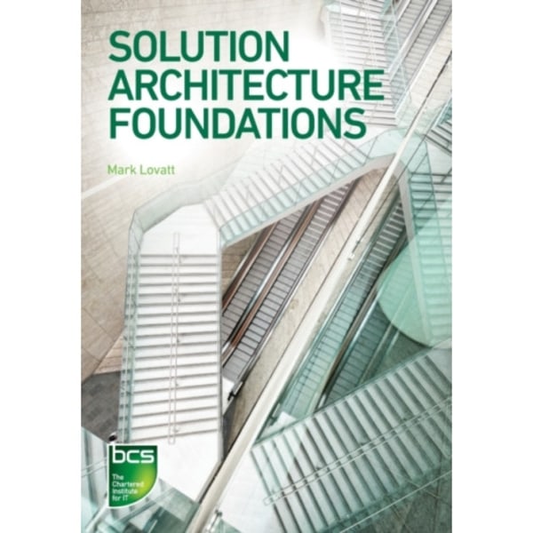 Solution Architecture Foundations (häftad, eng)
