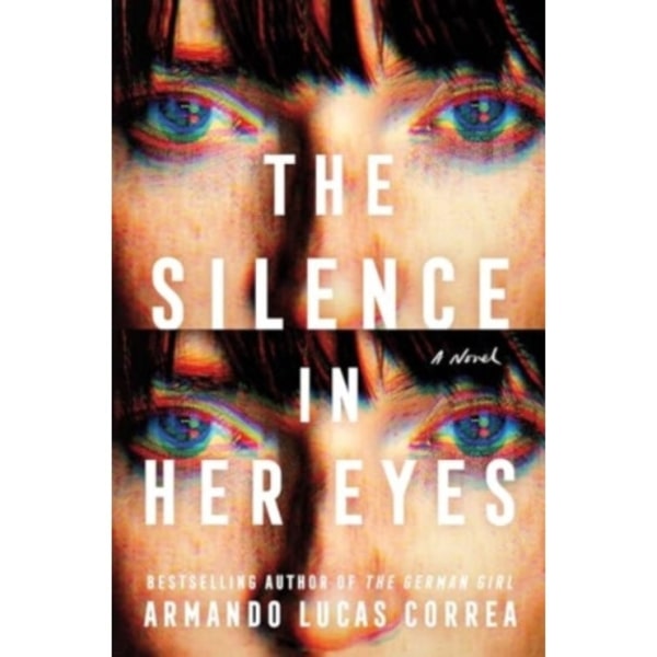 The Silence in Her Eyes (inbunden, eng)