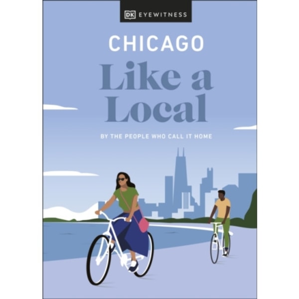 Chicago Like a Local (inbunden, eng)
