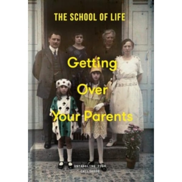 Getting Over Your Parents (inbunden, eng)