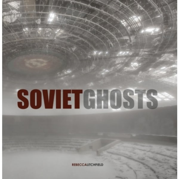 Soviet Ghosts (inbunden, eng)