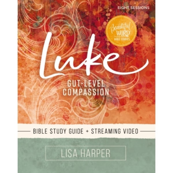 Luke Bible Study Guide plus Streaming Video (häftad, eng)