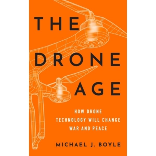 The Drone Age (inbunden, eng)