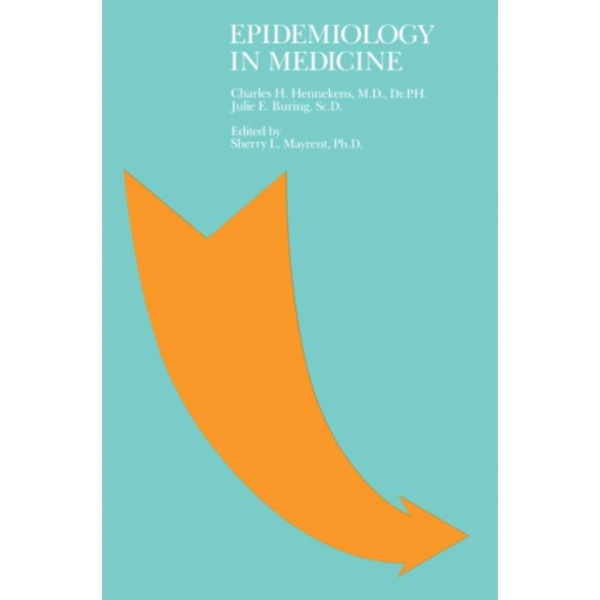 Epidemiology in Medicine (häftad, eng)