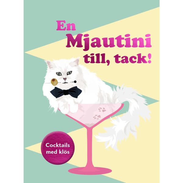 En mjautini till, tack! (inbunden)