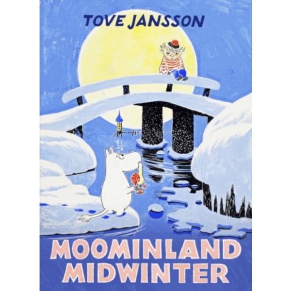 Moominland Midwinter (inbunden, eng)