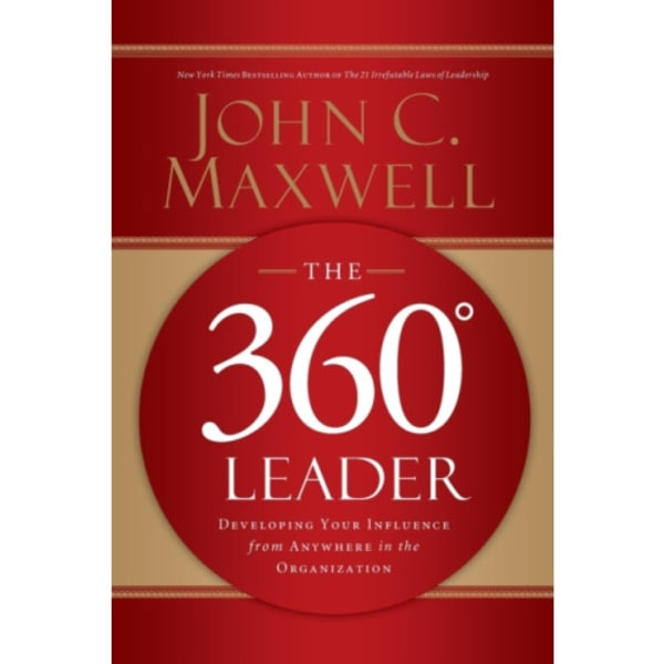 The 360 Degree Leader (häftad, eng)