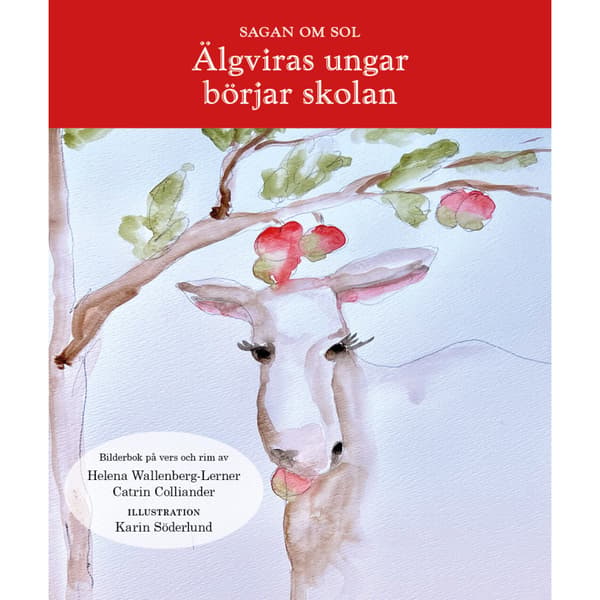 Älgviras ungar börjar skolan (inbunden)