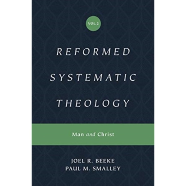 Reformed Systematic Theology, Volume 2 (inbunden, eng)