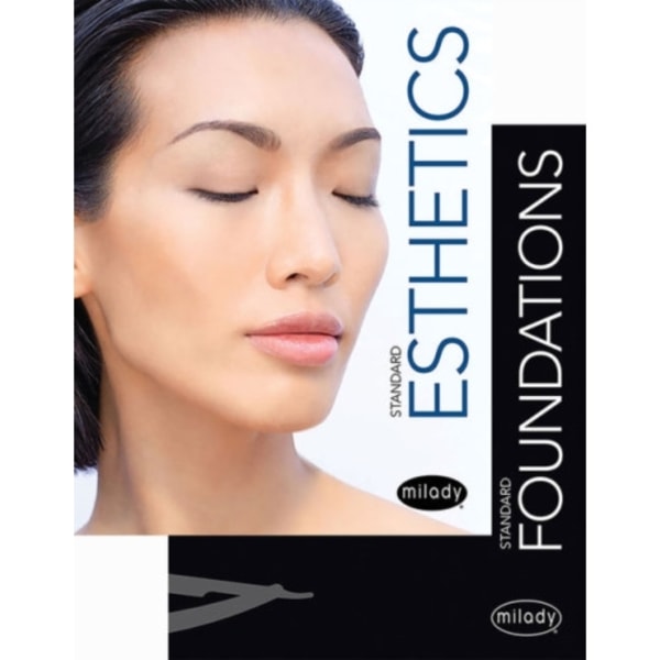 Milady Standard Foundations with Standard Esthetics: Fundamentals (inbunden, eng)