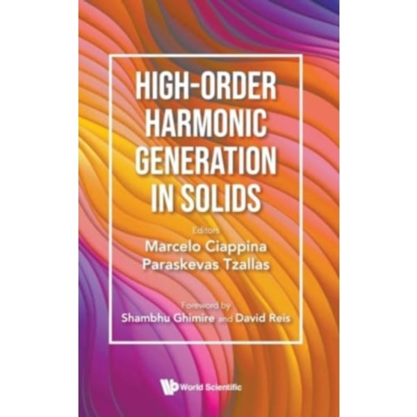 High-order Harmonic Generation In Solids (inbunden, eng)