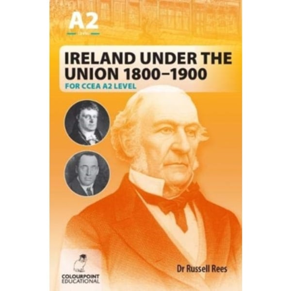 Ireland Under the Union 1800-1900 for CCEA A2 Level (häftad, eng)