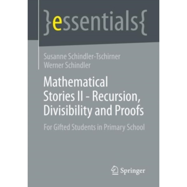 Mathematical Stories II - Recursion, Divisibility and Proofs (häftad, eng)