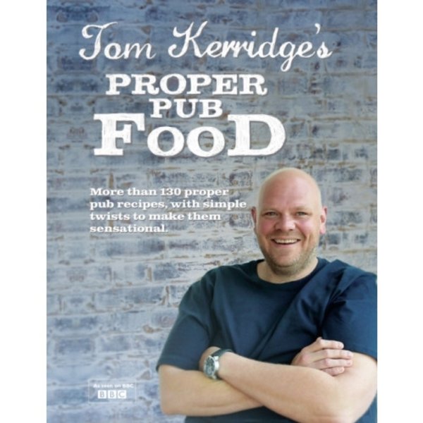 Tom Kerridge's Proper Pub Food (inbunden, eng)