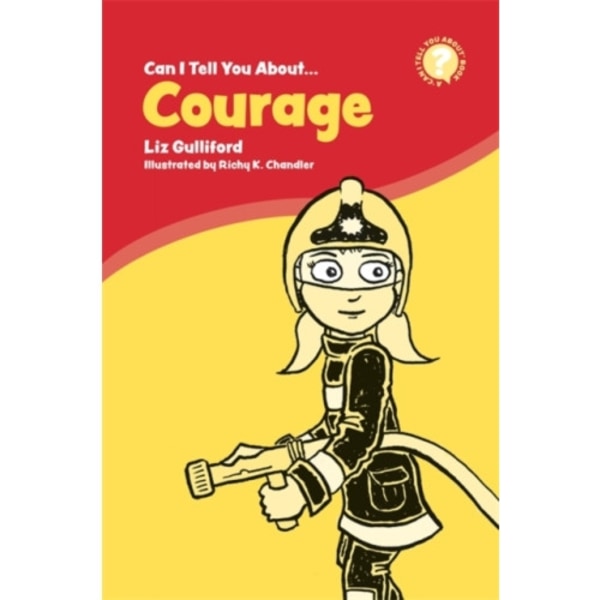 Can I Tell You About Courage? (häftad, eng)