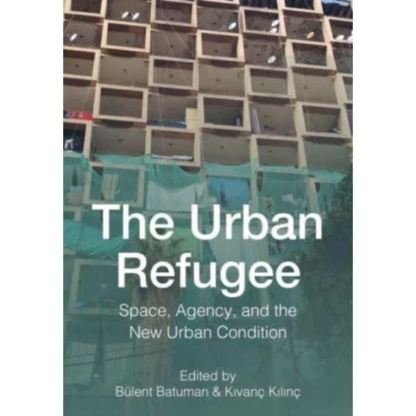 The Urban Refugee (inbunden, eng)