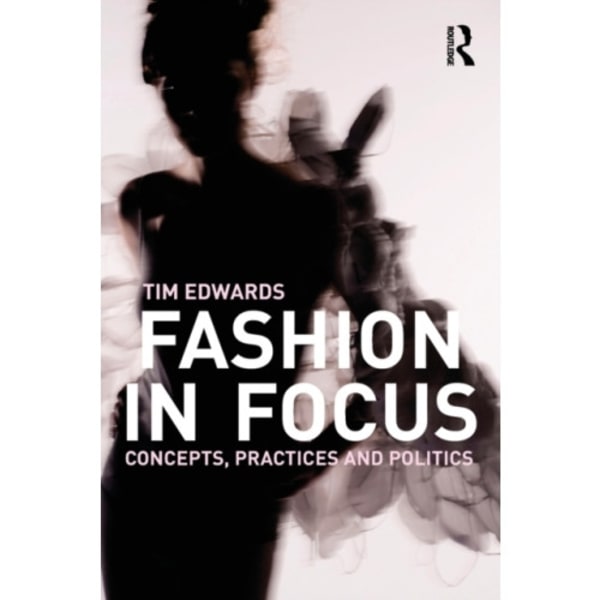 Fashion In Focus (häftad, eng)