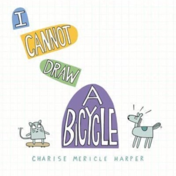 I Cannot Draw a Bicycle (inbunden, eng)