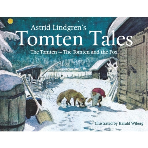 Tomten Tales: The Tomten and the Tomten and the Fox (inbunden, eng)