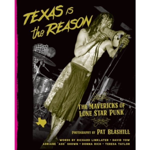 Texas Is The Reason (inbunden, eng)