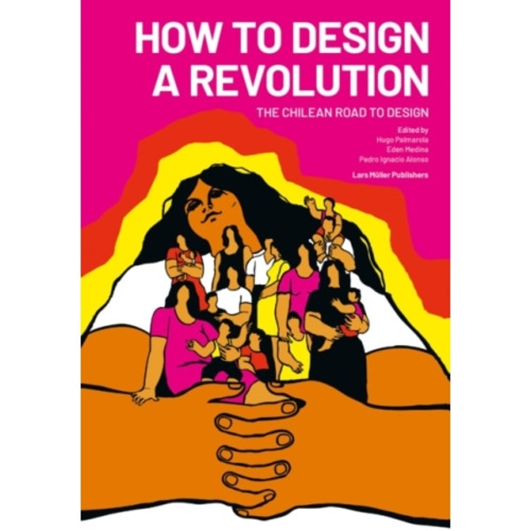 How to Design a Revolution (häftad, eng)