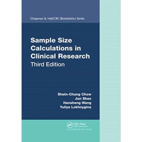 Sample Size Calculations in Clinical Research (häftad, eng)