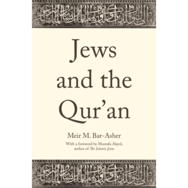 Jews and the Qur'an (inbunden, eng)