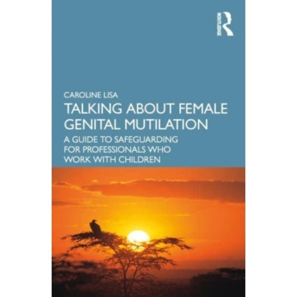 Talking About Female Genital Mutilation (häftad, eng)