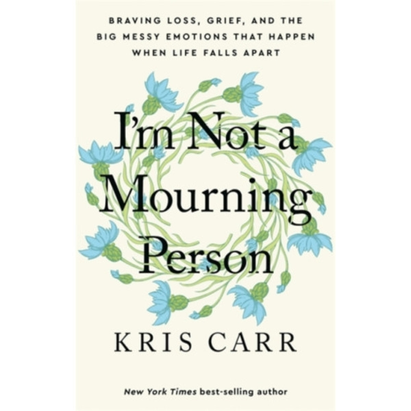 I'm Not a Mourning Person (inbunden, eng)
