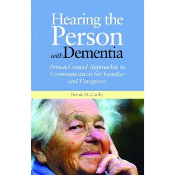 Hearing the Person with Dementia (häftad, eng)