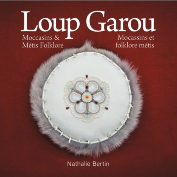 Loup Garou, Mocassins & Metis Folklore / Loup Garou, Mocassins ET Folklore Metis (häftad, fre)