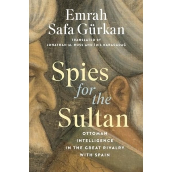 Spies for the Sultan (inbunden, eng)