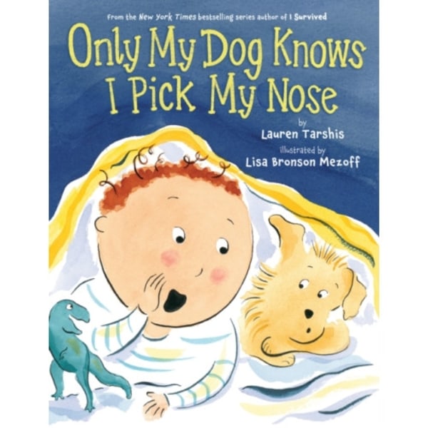 Only My Dog Knows I Pick My Nose (inbunden, eng)