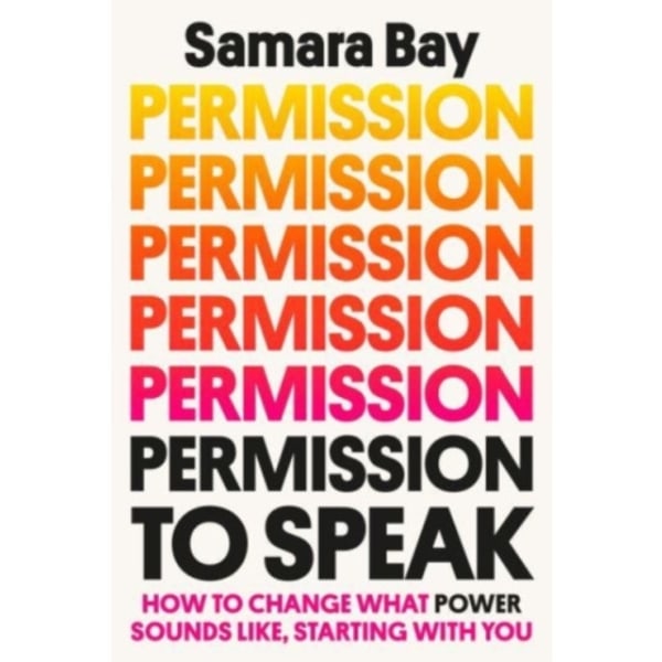 Permission to Speak (inbunden, eng)