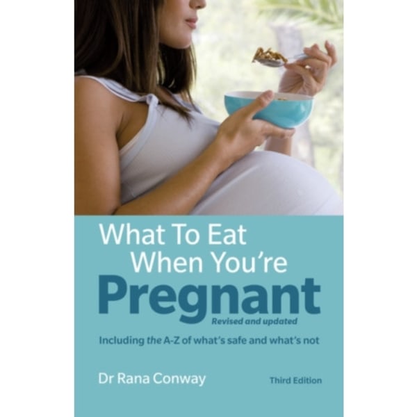 What to Eat When You're Pregnant (häftad, eng)