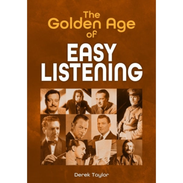 The Golden Age of Easy Listening (häftad, eng)