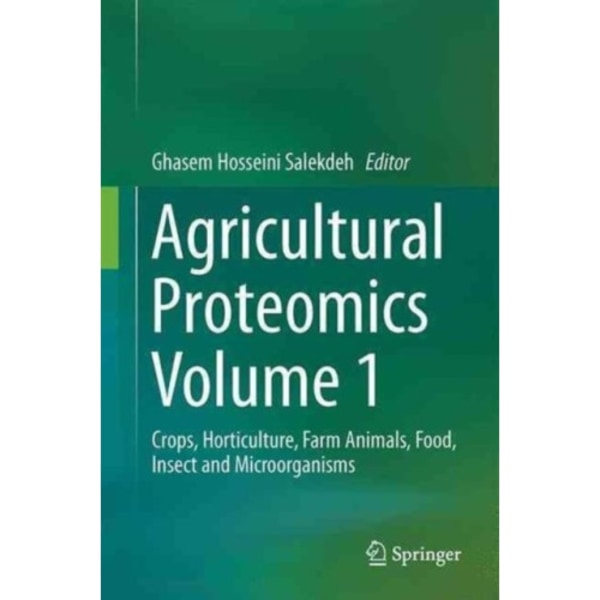 Agricultural Proteomics Volume 1 (inbunden, eng)