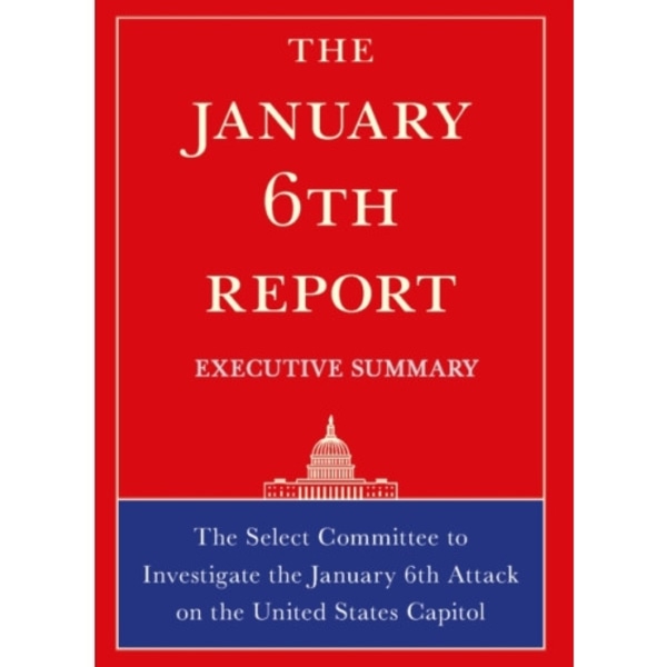 The January 6th Report Executive Summary (häftad, eng)
