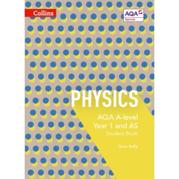 AQA A Level Physics Year 1 and AS Student Book (häftad, eng)