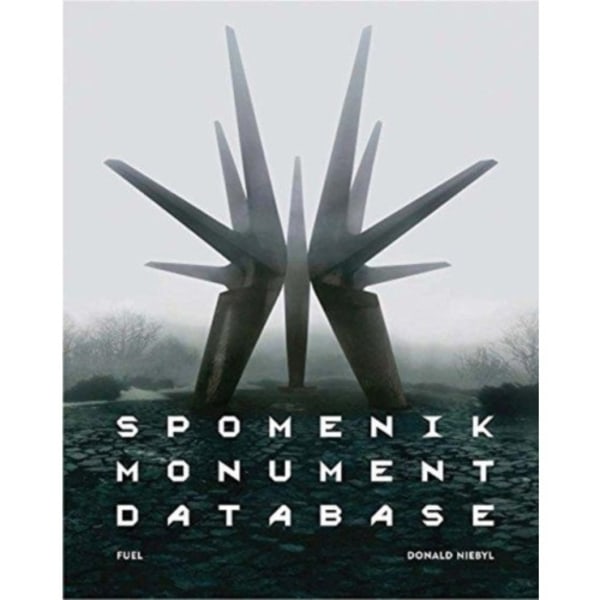 Spomenik Monument Database (inbunden, eng)