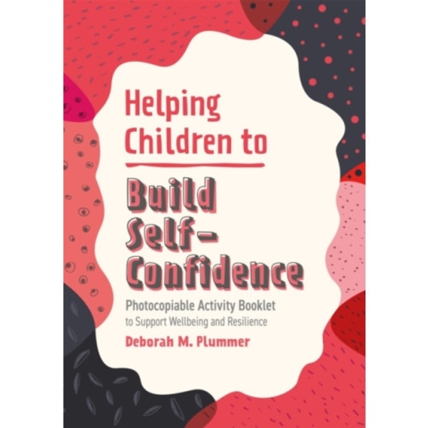 Helping Children to Build Self-Confidence (häftad, eng)