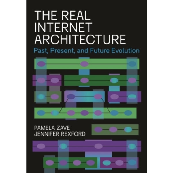 The Real Internet Architecture (häftad, eng)